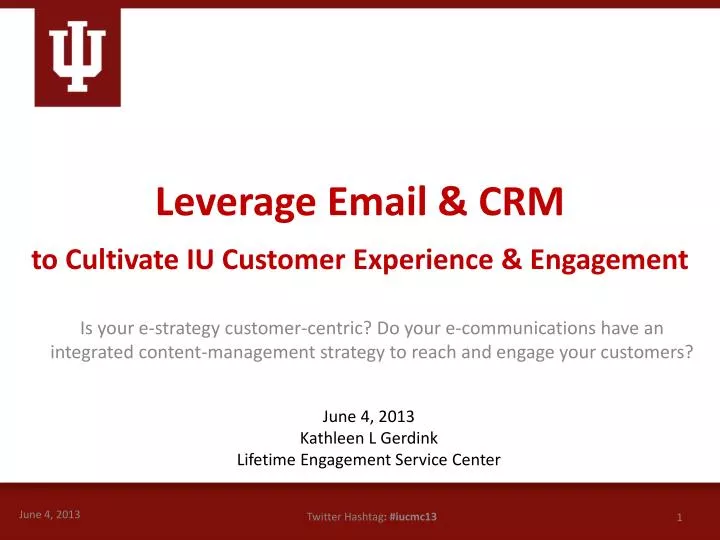 leverage email crm to cultivate iu customer experience engagement