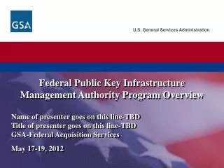 Federal Public Key Infrastructure Management Authority Program Overview