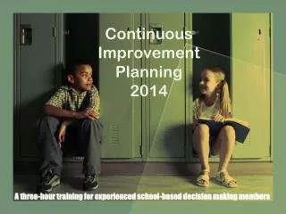 Continuous Improvement Planning 2014