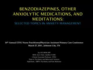 Benzodiazepines, Other Anxiolytic Medications, and Meditations: Selected Topics in Anxiety Management