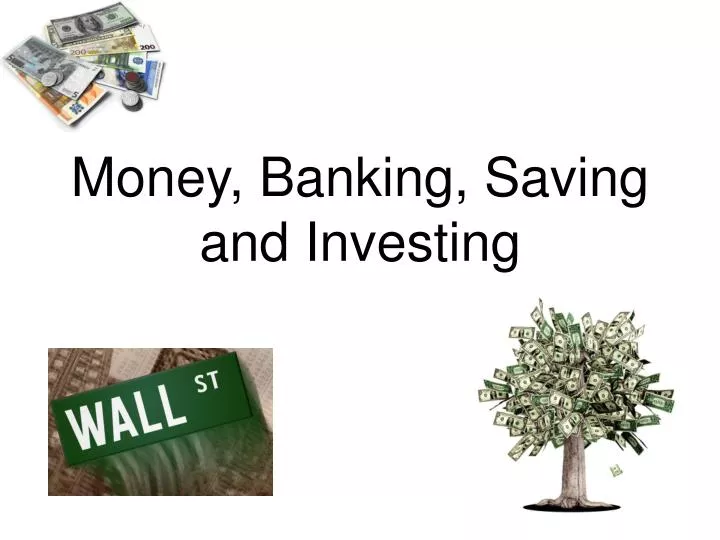 money banking saving and investing