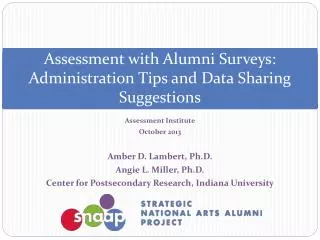 Assessment with Alumni Surveys: Administration Tips and Data Sharing Suggestions