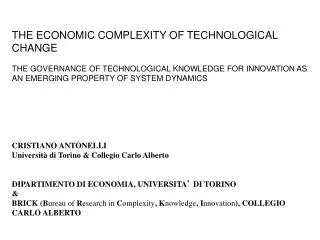 THE ECONOMIC COMPLEXITY OF TECHNOLOGICAL CHANGE THE GOVERNANCE OF TECHNOLOGICAL KNOWLEDGE FOR INNOVATION AS AN EMERGING