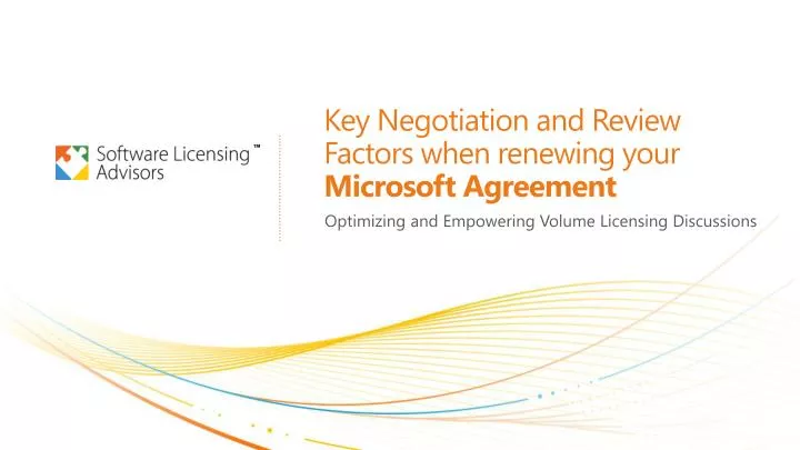 key negotiation and review factors when renewing your microsoft agreement