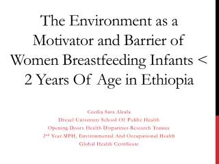The Environment as a Motivator and Barrier of Women Breastfeeding Infants &lt; 2 Years Of Age in Ethiopia