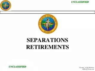 SEPARATIONS RETIREMENTS