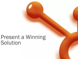 Present a Winning Solution