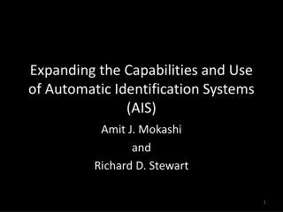 Expanding the Capabilities and Use of Automatic Identification Systems (AIS)