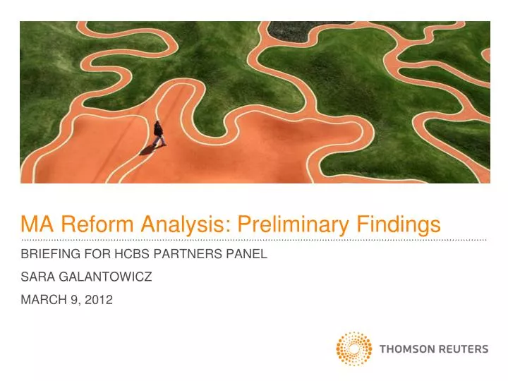 ma reform analysis preliminary findings