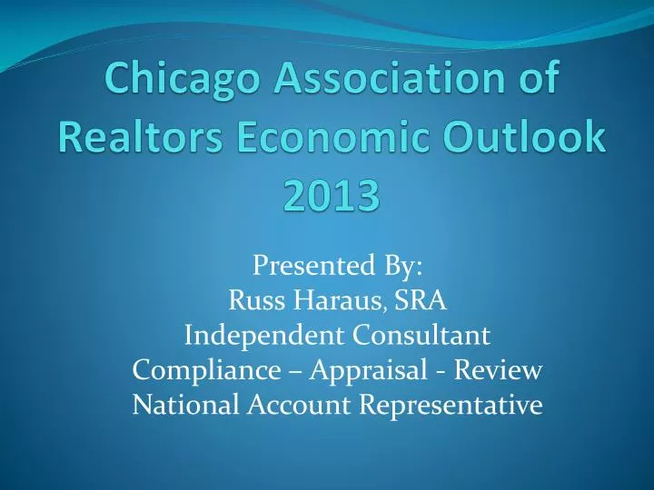 chicago association of realtors economic outlook 2013