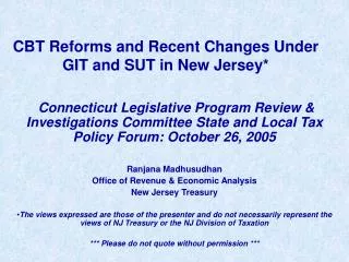 CBT Reforms and Recent Changes Under GIT and SUT in New Jersey*