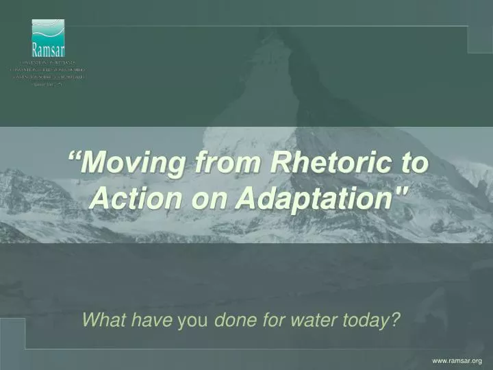 moving from rhetoric to action on adaptation