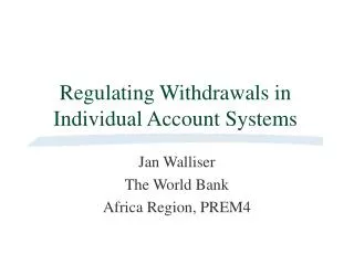 Regulating Withdrawals in Individual Account Systems