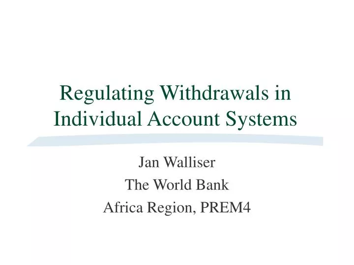 regulating withdrawals in individual account systems