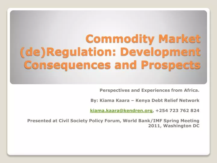 commodity market de regulation development consequences and prospects