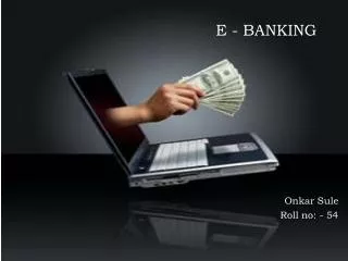E - BANKING