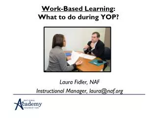 Work-Based Learning : What to do during YOP?