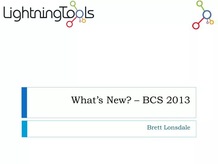 what s new bcs 2013