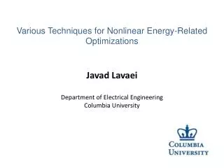 Javad Lavaei Department of Electrical Engineering Columbia University