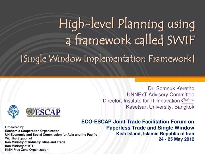 high level planning using a framework called swif single window implementation framework