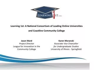 Learning 1st : A National Consortium of Leading Online Universities and Coastline Community College
