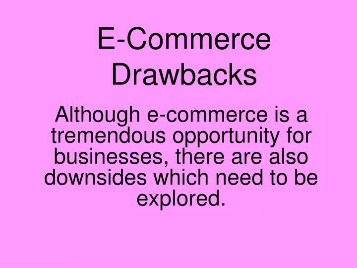 e commerce drawbacks