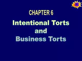 Intentional Torts and Business Torts