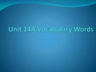 Unit 14A Vocabulary Words