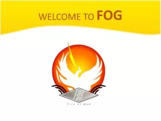 WELCOME TO FOG