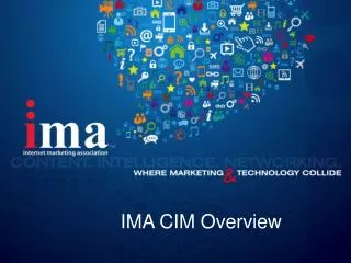 IMA CIM Overview