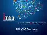 IMA CIM Overview - slide 1