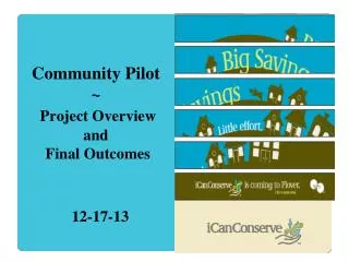 Community Pilot ~ Project Overview and Final Outcomes