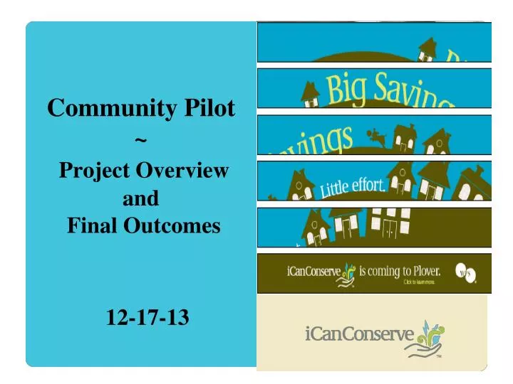 community pilot project overview and final outcomes
