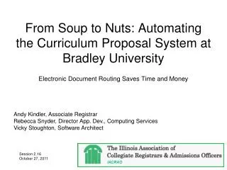 From Soup to Nuts: Automating the Curriculum Proposal System at Bradley University