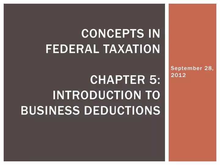 concepts in federal taxation chapter 5 introduction to business deductions