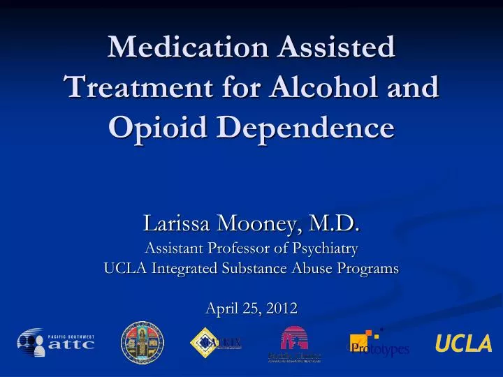 medication assisted treatment for alcohol and opioid dependence