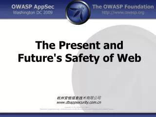 The Present and Future's Safety of Web