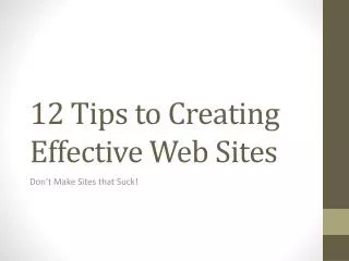 12 Tips to Creating Effective Web Sites