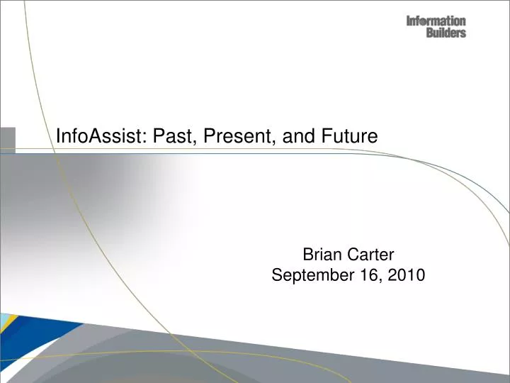infoassist past present and future