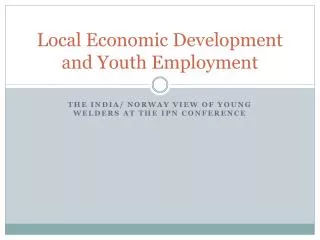 Local Economic Development and Youth Employment