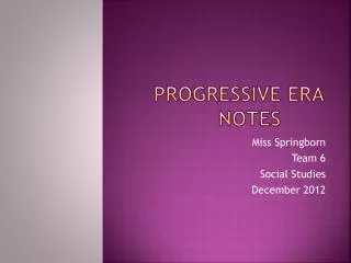 Progressive Era Notes