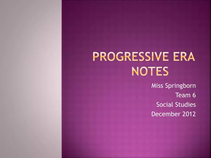 progressive era notes