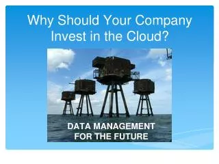 Why Should Your Company Invest in the Cloud?