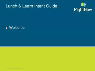 Lunch &amp; Learn Intent Guide