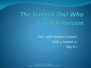 The Screech Owl Who Liked Television