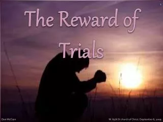 The Reward of Trials