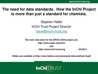 The need for data standards. How the InChI Project is more than just a standard for chemists.