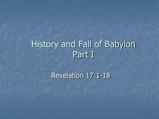 History and Fall of Babylon Part I