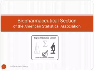 Biopharmaceutical Section of the American Statistical Association