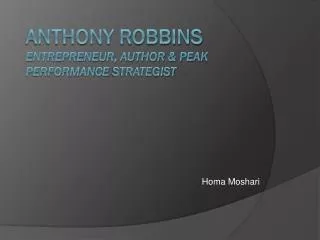 Anthony Robbins Entrepreneur, Author &amp; Peak Performance Strategist